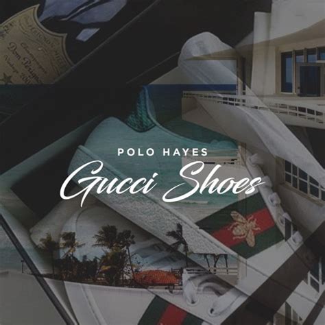 Polo Hayes – Gucci Shoes Lyrics 